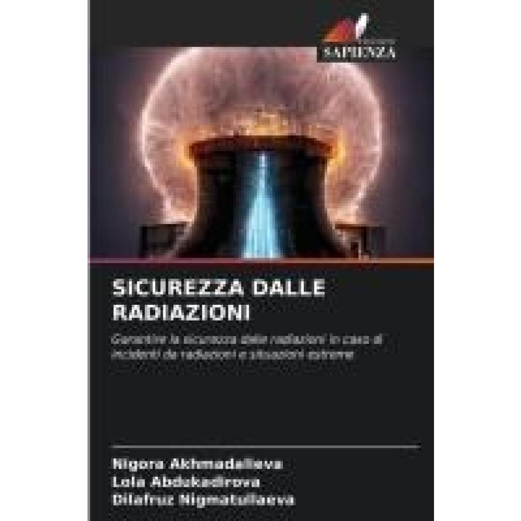 Akhmadalieva, Nigora: SICUREZZA DALLE RADIAZIONI