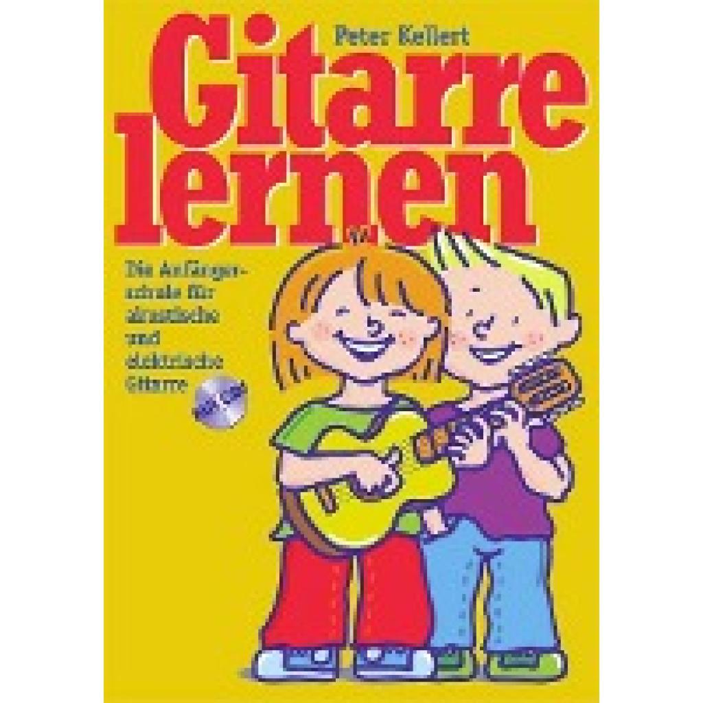 Kellert, Peter: Gitarre lernen mit CD