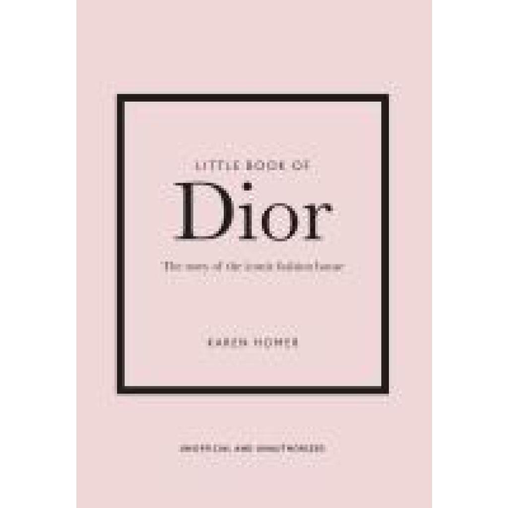 Homer, Karen: Little Book of Dior