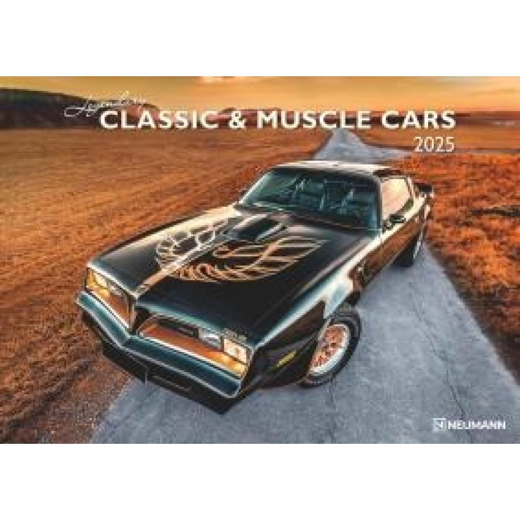 Legendary Classic & Muscle Cars 2025 - Wand-Kalender - Auto-Kalender - 42x29,7 - Oldtimer