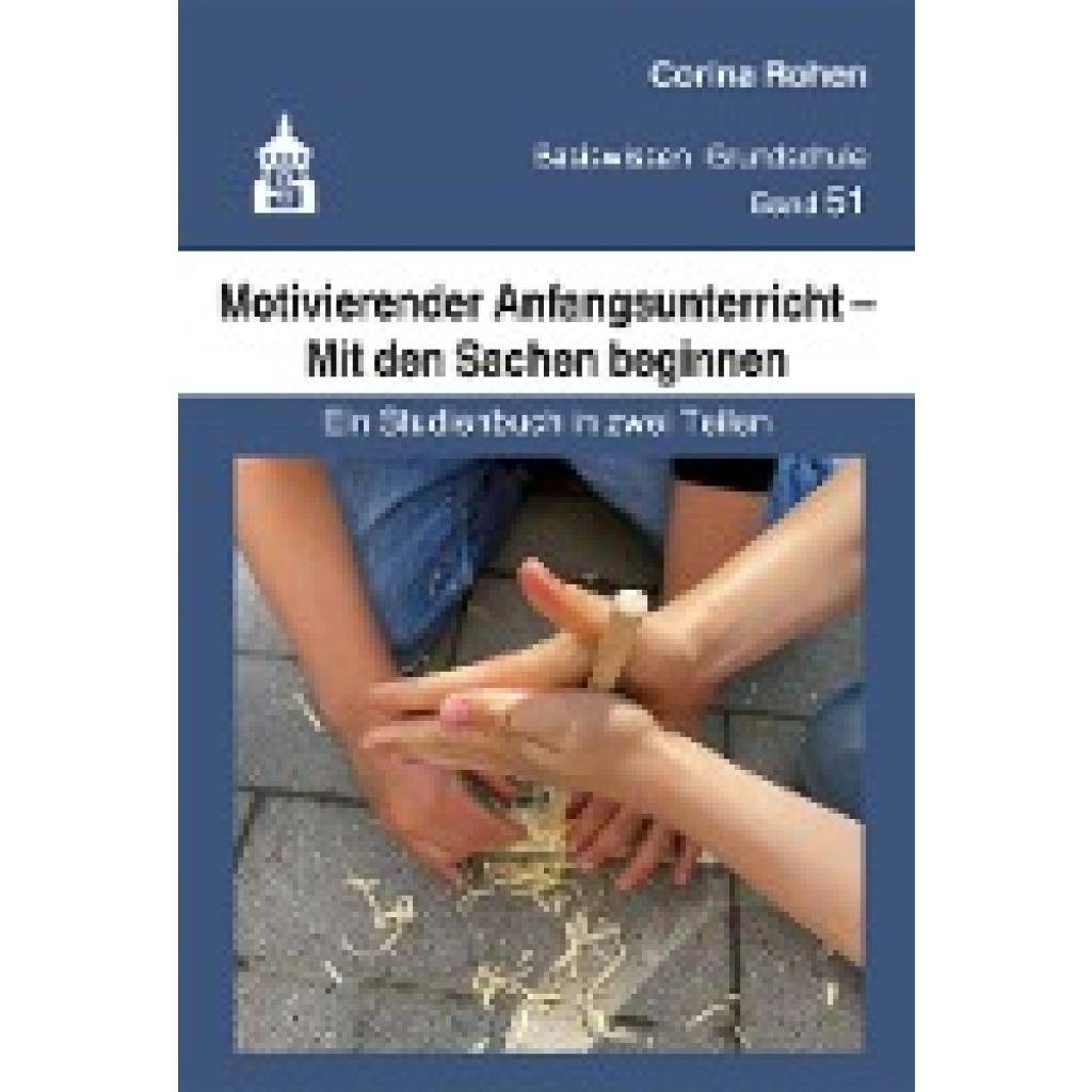 9783834022592 - Motivierender Anfangsunterricht - Mit den Sachen beginnen - Corina Rohen Kartoniert (TB) 9783834022592 - Motivierender Anfangsunterricht - Mit den Sachen beginnen - Corina Rohen Kartoniert (TB)