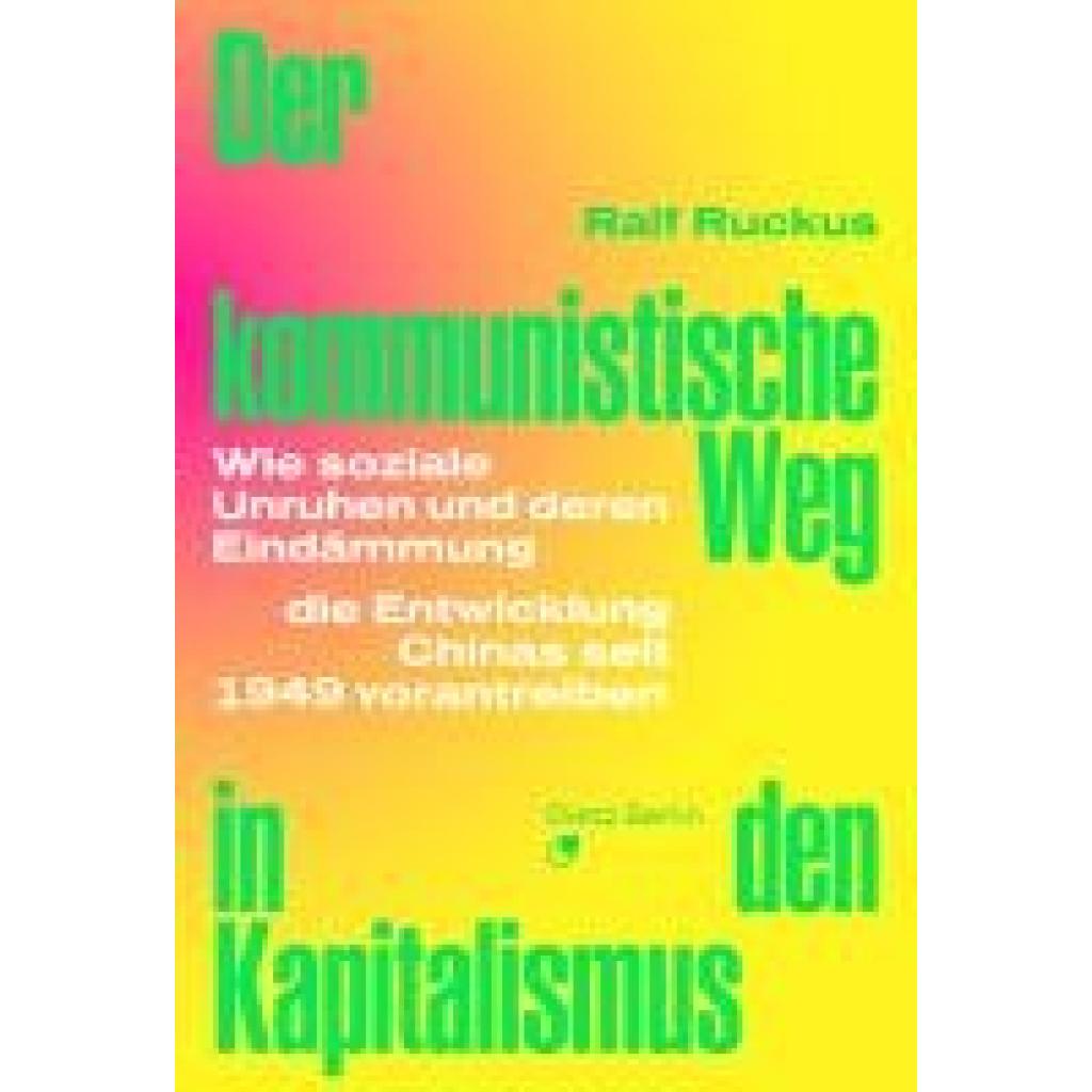 Ruckus, Ralf: Der kommunistische Weg in den Kapitalismus