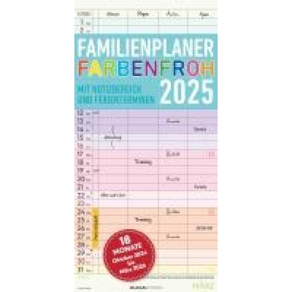 Familienplaner Farbenfroh mit 4 Spalten für 18 Monate 2025 - Familien-Timer 22x45 cm - Offset-Papier - mit Ferientermine