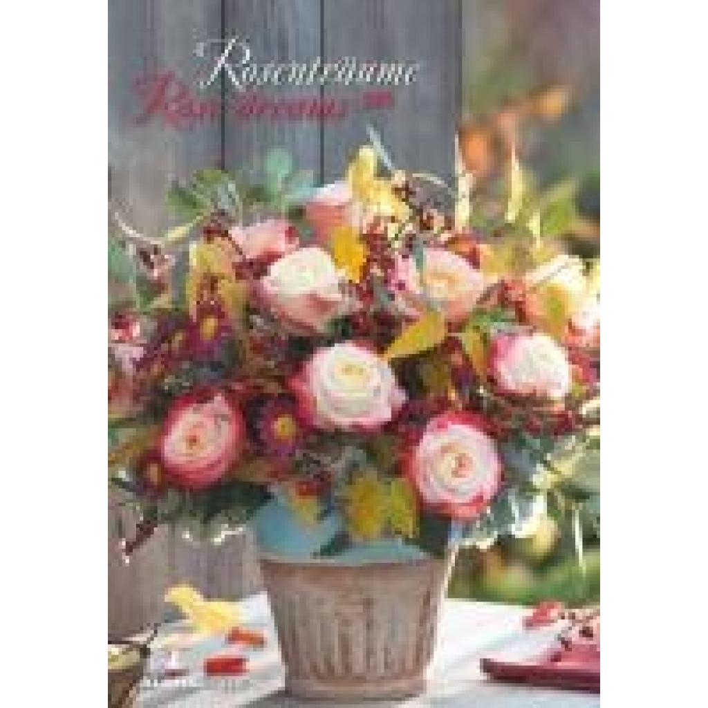 Rosenträume 2025 - Bildkalender 23,7x34 cm - Kalender mit Platz für Notizen - mit vielen Zusatzinformationen - Rose Drea