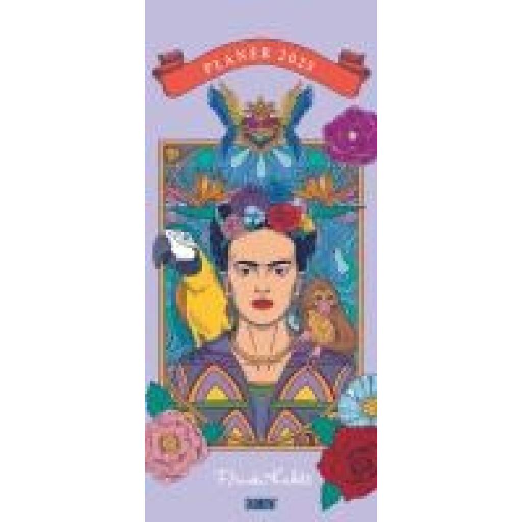 Frida Kahlo 2025 - Planer mit variabler Spaltenzahl -  Florales Design - Format 22 x 49,5 cm