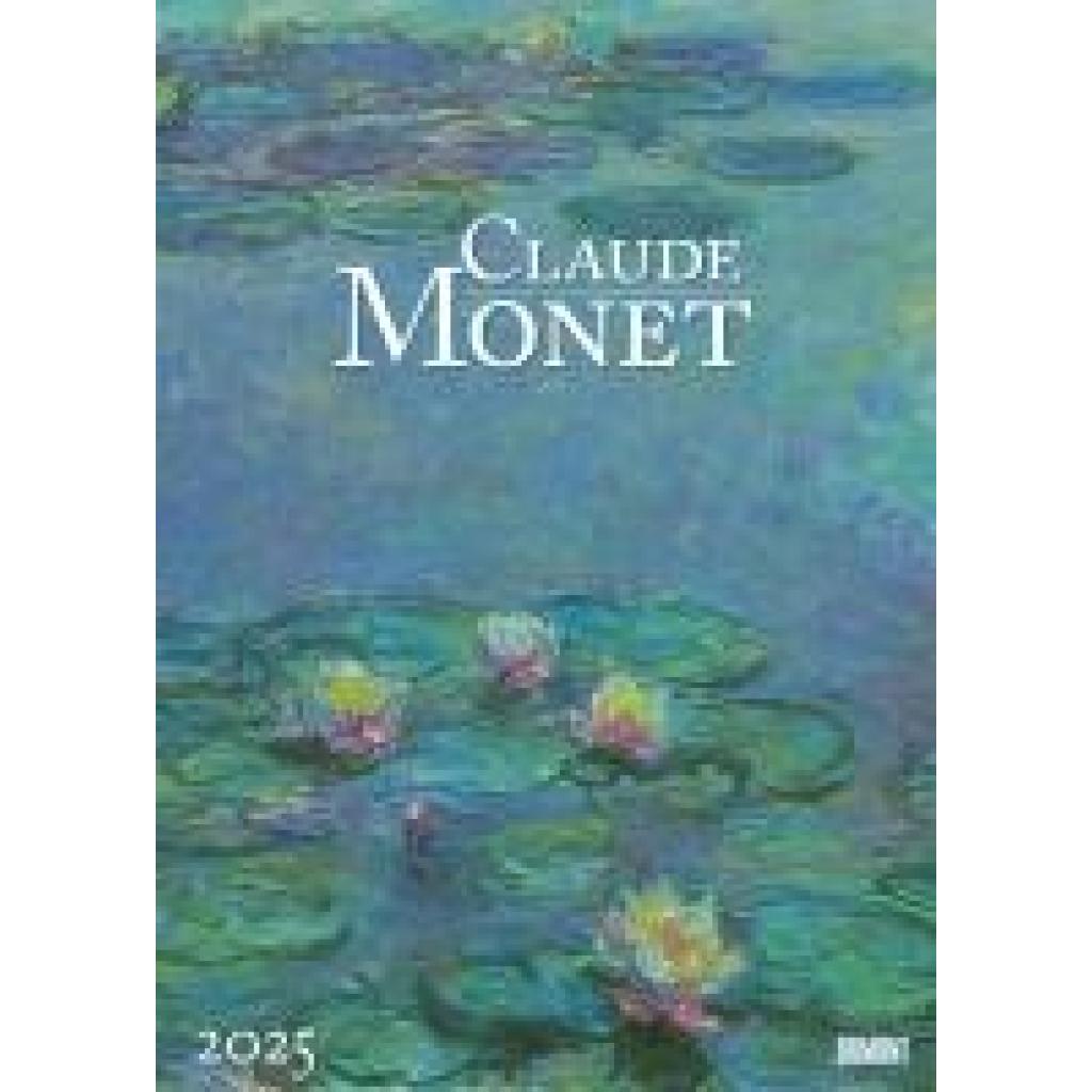 Claude Monet 2025 - Kunst-Kalender - Poster-Kalender - 50x70