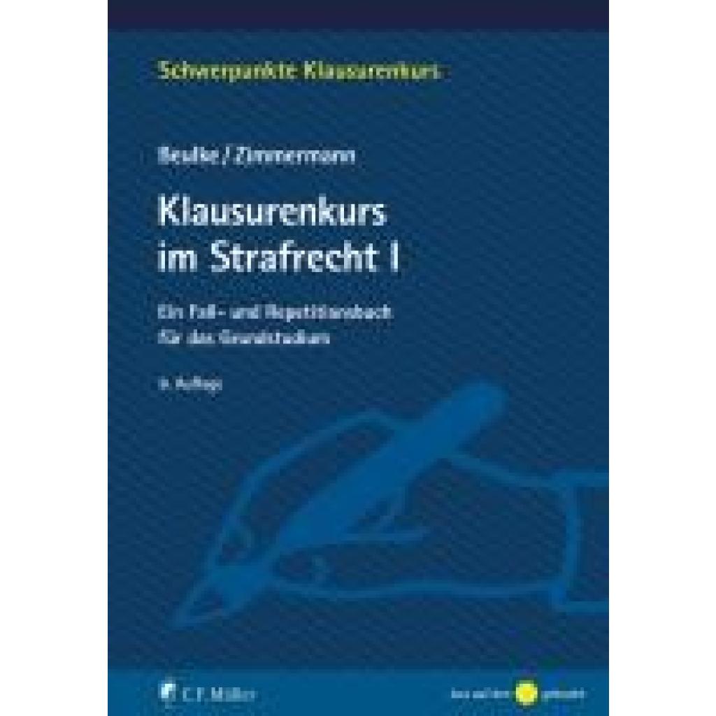 Beulke, Werner: Klausurenkurs im Strafrecht I