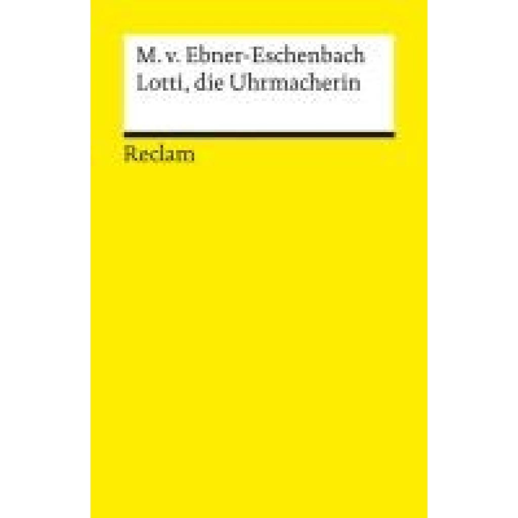 9783150145586 - Lotti die Uhrmacherin - Marie von Ebner-Eschenbach Taschenbuch