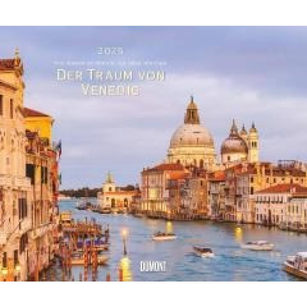 Der Traum von Venedig 2025 - Wandkalender 60,0 x 50,0 cm - Spiralbindung