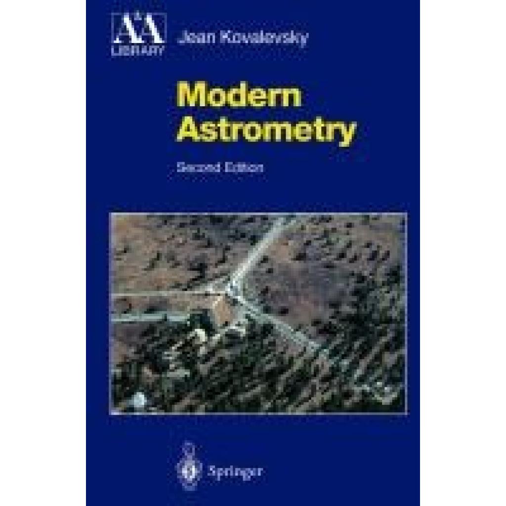 Kovalevsky, Jean: Modern Astrometry