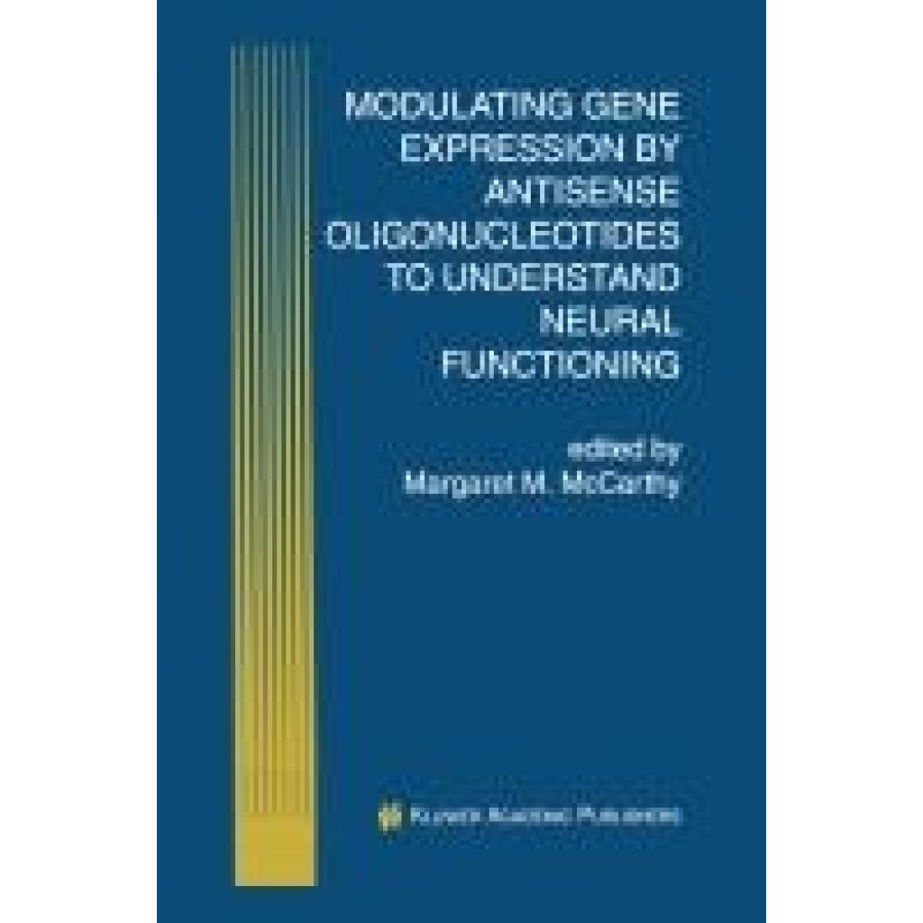 Modulating Gene Expression by Antisense Oligonucleotides to Understand Neural Functioning