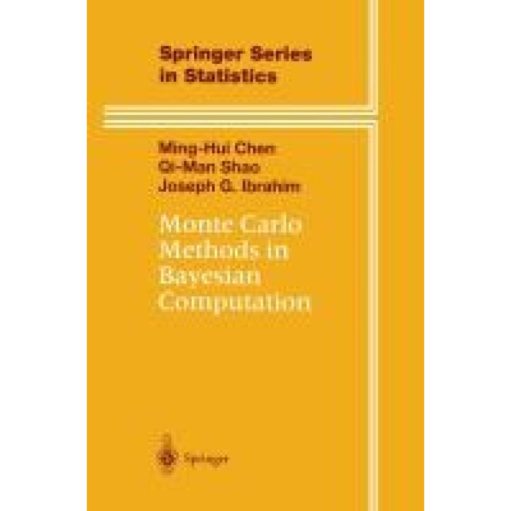 Chen, Ming-Hui: Monte Carlo Methods in Bayesian Computation