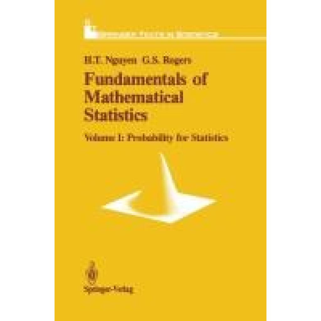 Rogers, Gerald S.: Fundamentals of Mathematical Statistics