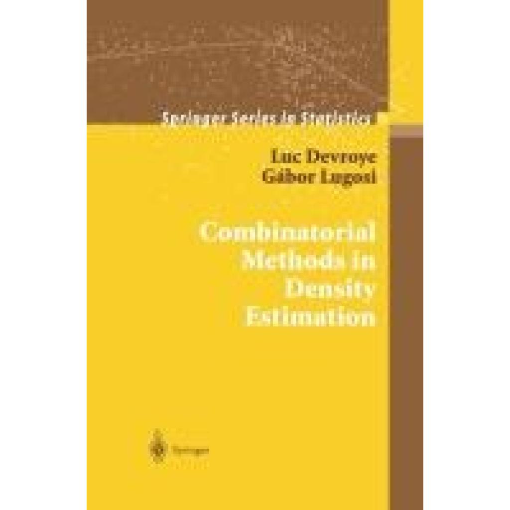 Lugosi, Gabor: Combinatorial Methods in Density Estimation