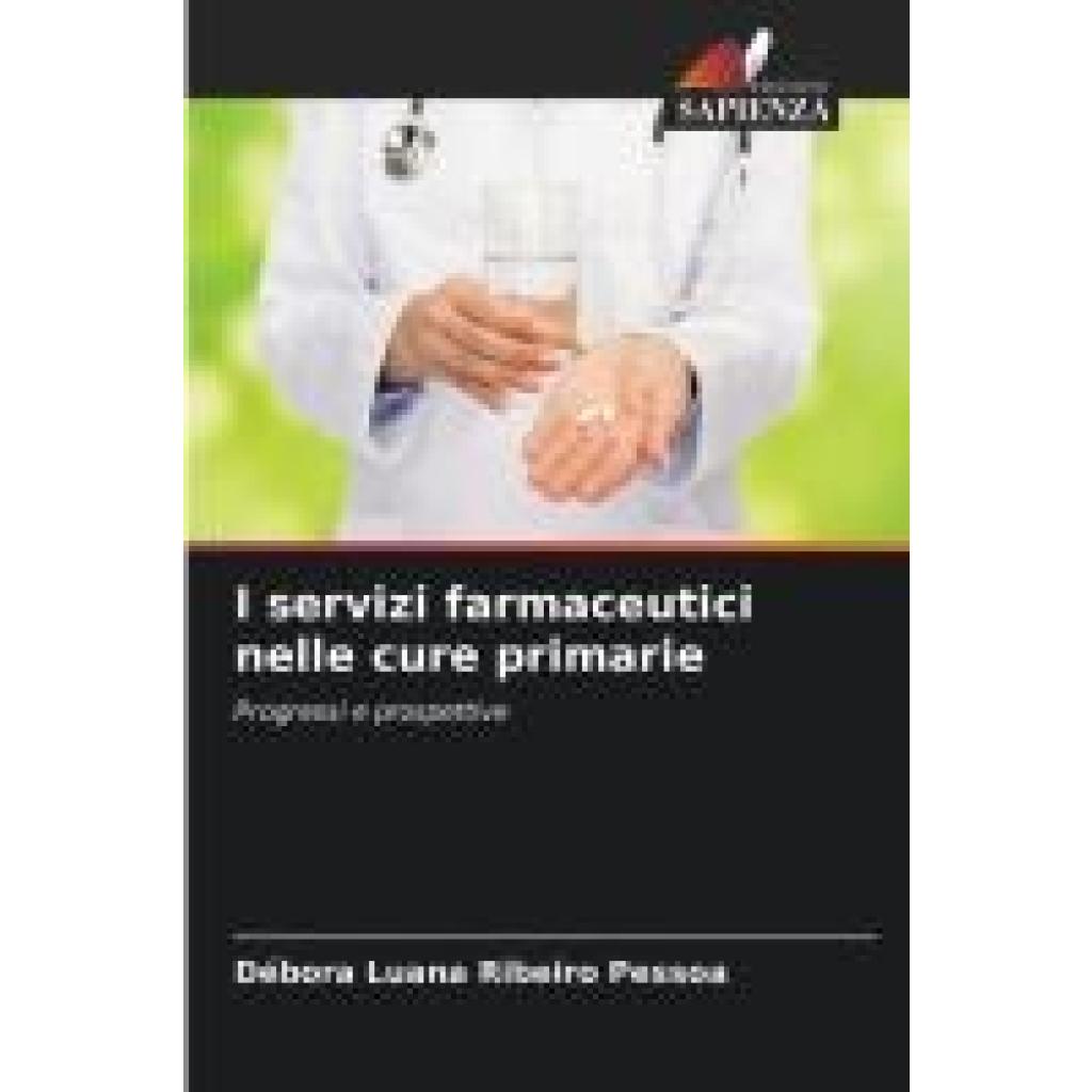 Ribeiro Pessoa, Débora Luana: I servizi farmaceutici nelle cure primarie