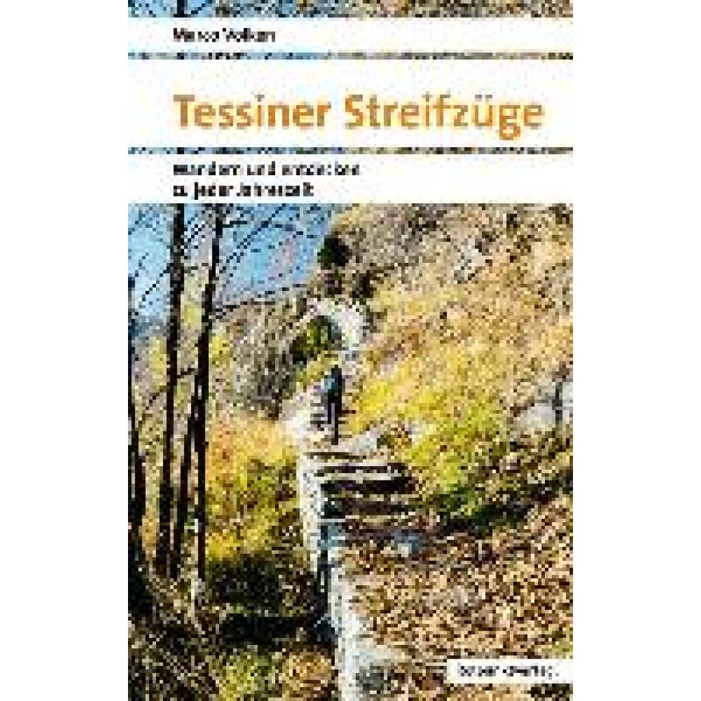 9783858699657 - Tessiner Streifzüge - Marco Volken Kartoniert (TB)