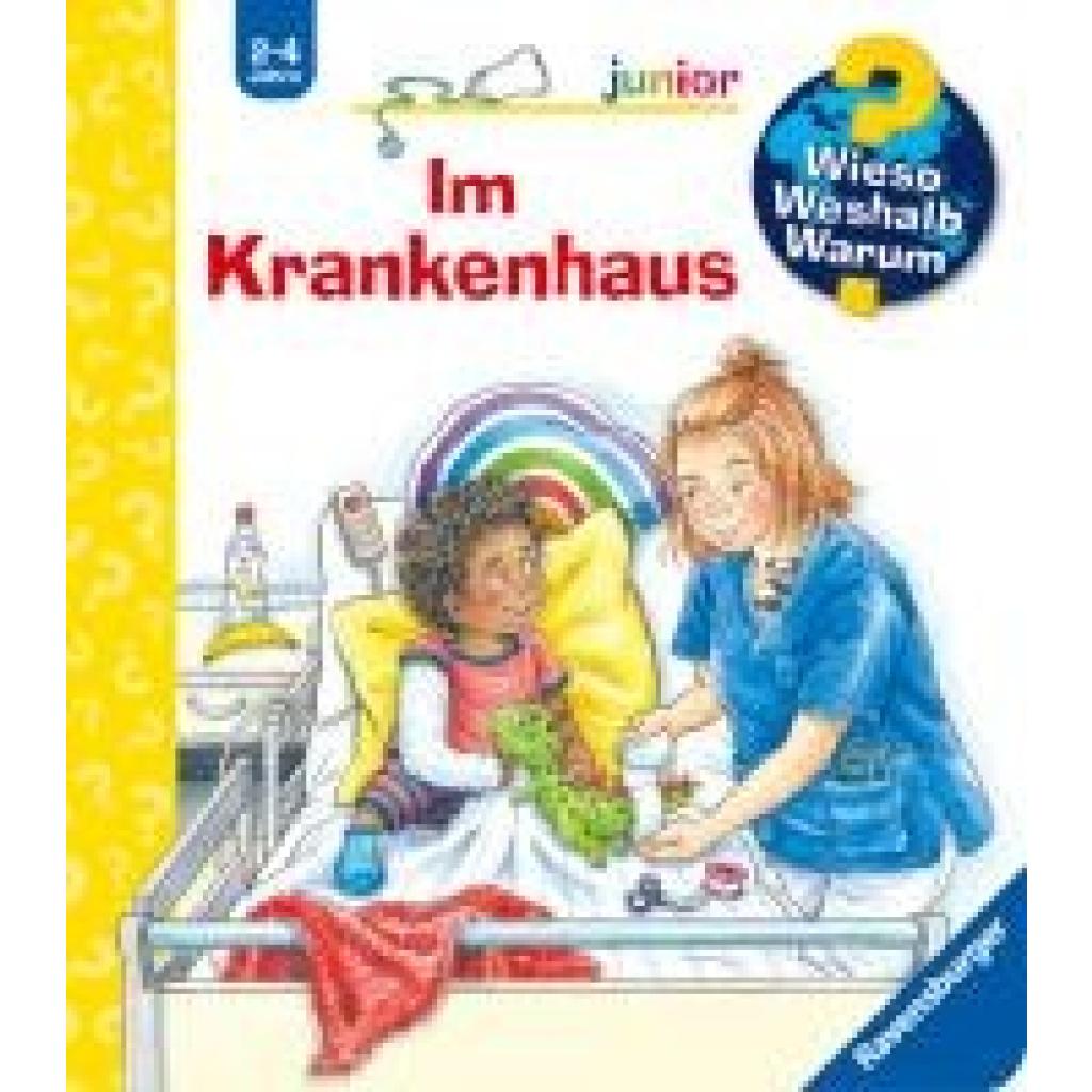 9783473600625 - Kessel Carola von Wieso? Weshalb? Warum? junior (2-4 J) Band 75 - Im Krankenhaus 9783473600625 - Kessel Carola von Wieso? Weshalb? Warum? junior (2-4 J) Band 75 - Im Krankenhaus