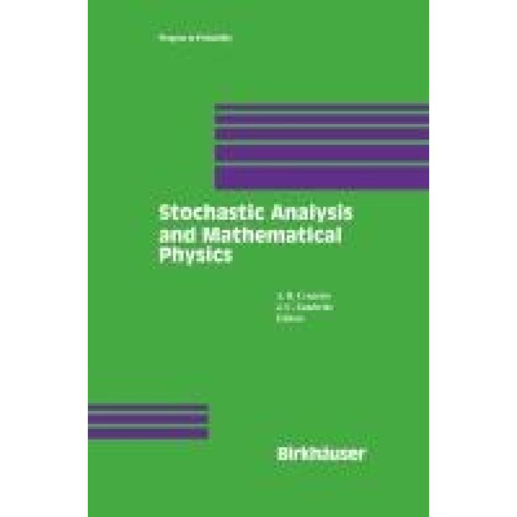 Stochastic Analysis and Mathematical Physics