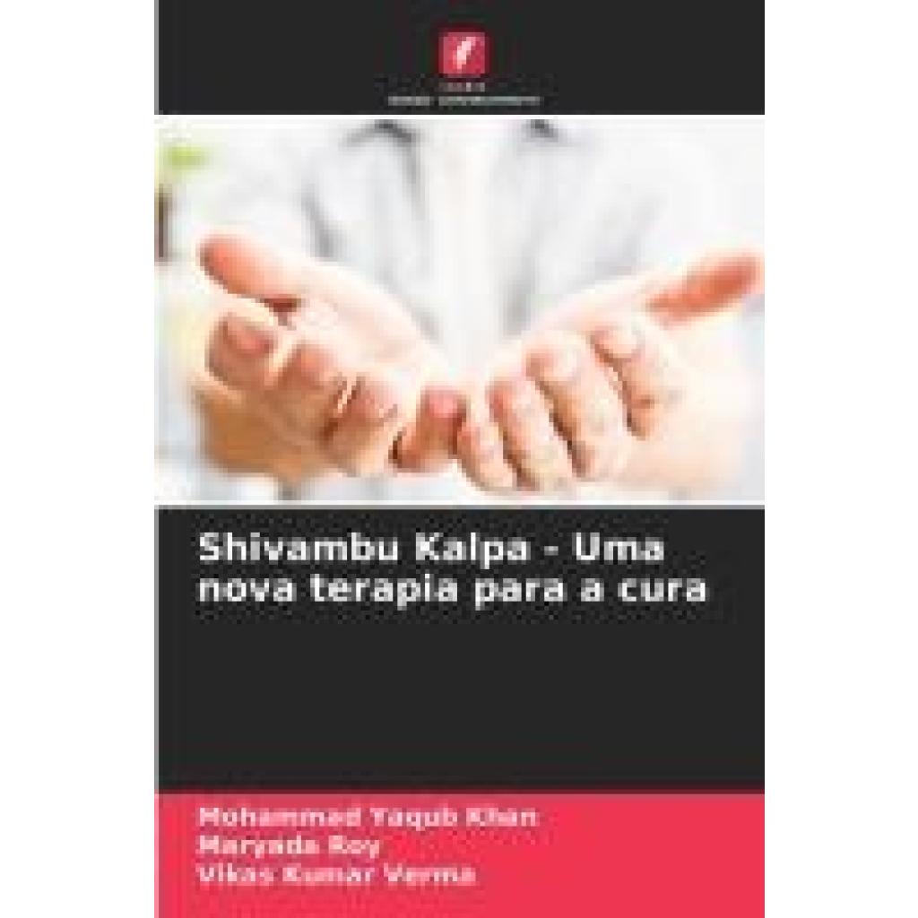 Khan, Mohammad Yaqub: Shivambu Kalpa - Uma nova terapia para a cura