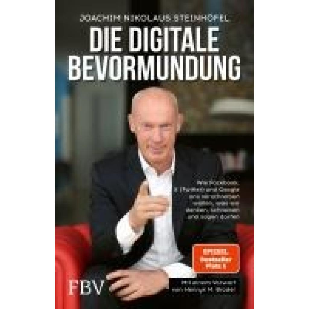 9783959725705 - Die digitale Bevormundung - Joachim Steinhöfel Kartoniert (TB) 9783959725705 - Die digitale Bevormundung - Joachim Steinhöfel Kartoniert (TB)