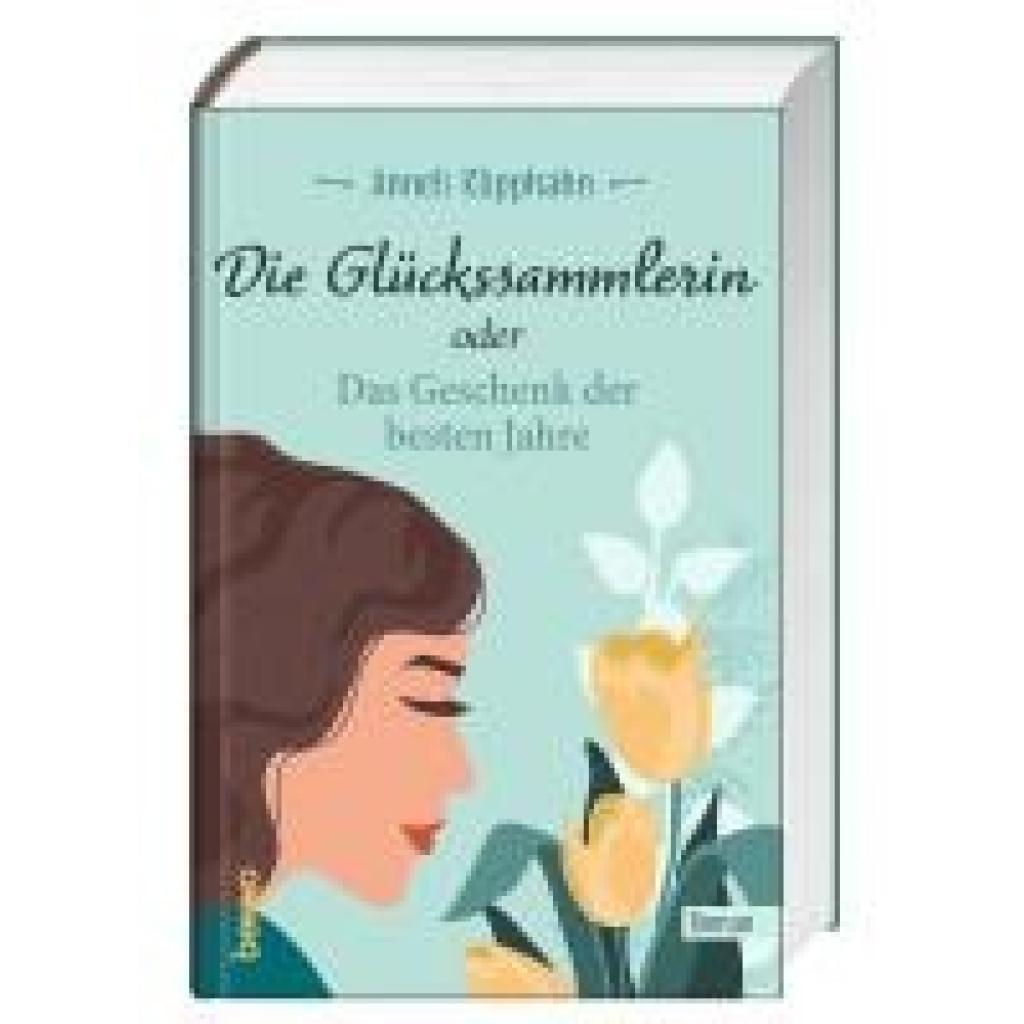 9783746265209 - Die Glückssammlerin oder das Geschenk der besten Jahre - Anneli Klipphahn Gebunden