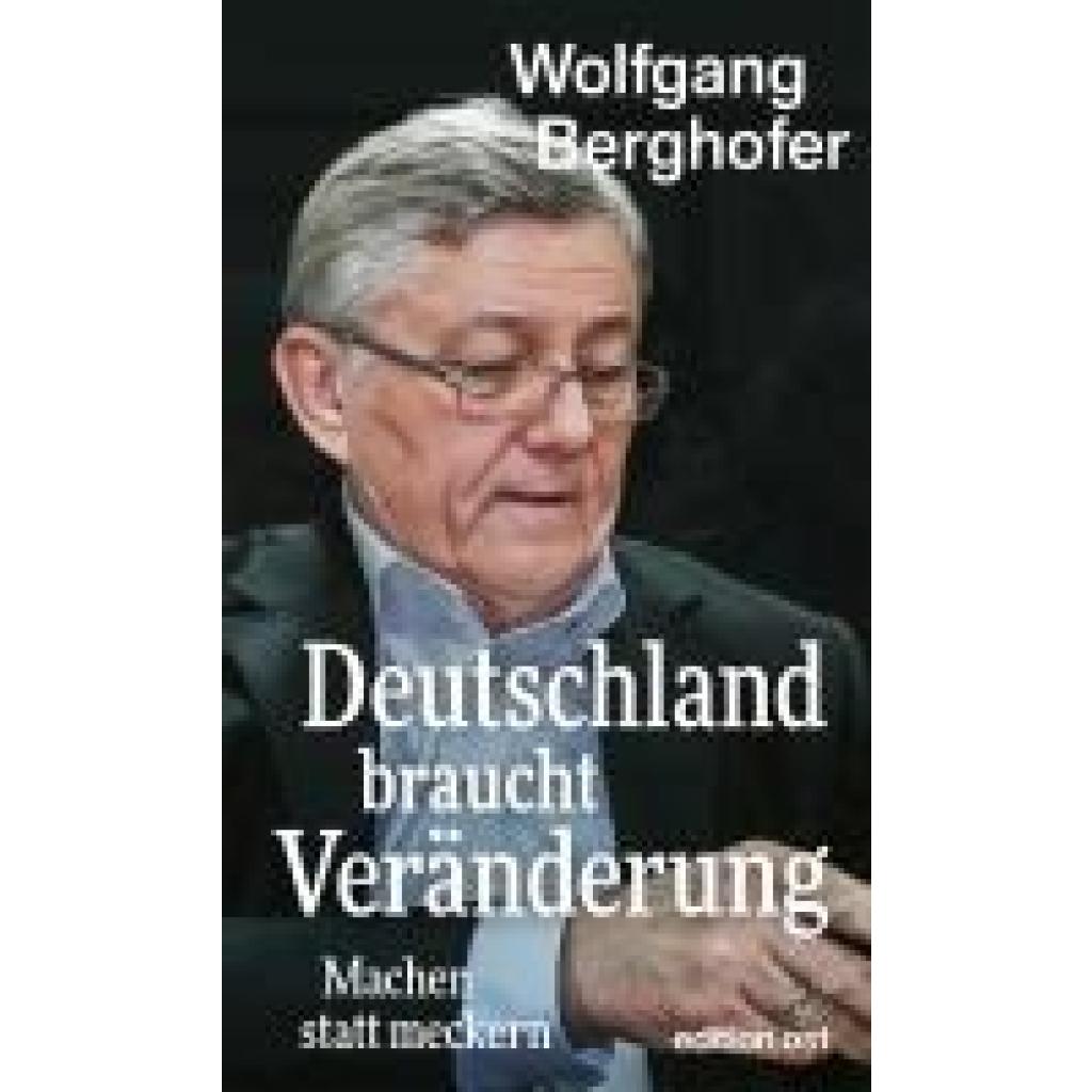 9783360028143 - Deutschland braucht Veränderung - Wolfgang Berghofer Kartoniert (TB)