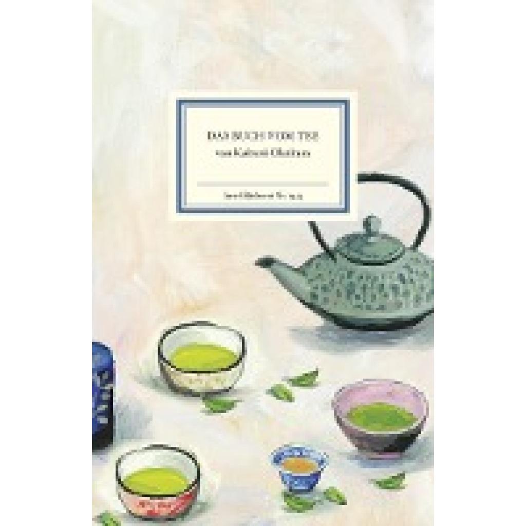 Okakura, Kakuzo: Das Buch vom Tee