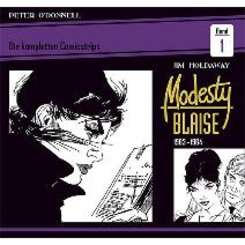O'Donnell, Peter: Modesty Blaise: Die kompletten Comicstrips / Band 1 1963 - 1964