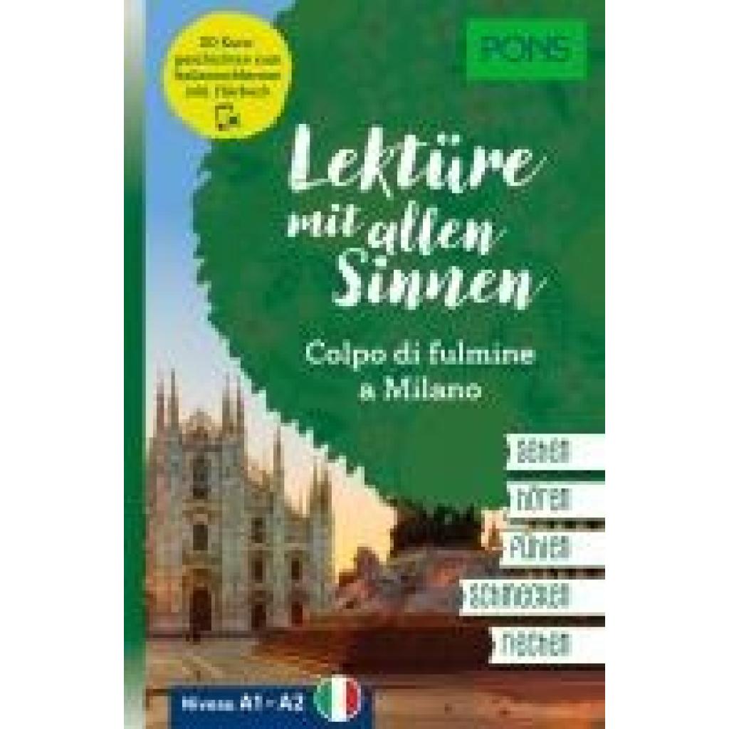 9783125660755 - PONS Lektüre mit allen Sinnen Colpo di fulmine a Milano 9783125660755 - PONS Lektüre mit allen Sinnen Colpo di fulmine a Milano