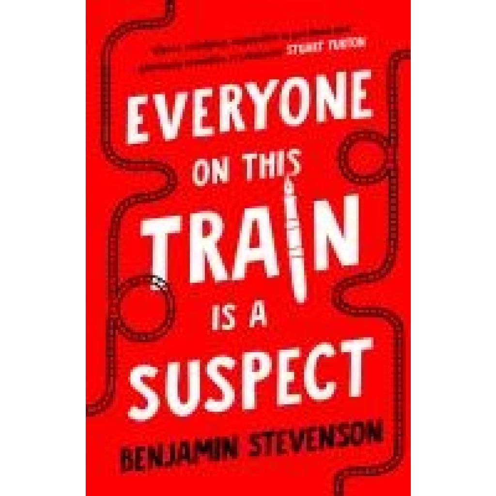 9781405954808 - Stevenson Benjamin Everyone On This Train Is A Suspect 9781405954808 - Stevenson Benjamin Everyone On This Train Is A Suspect