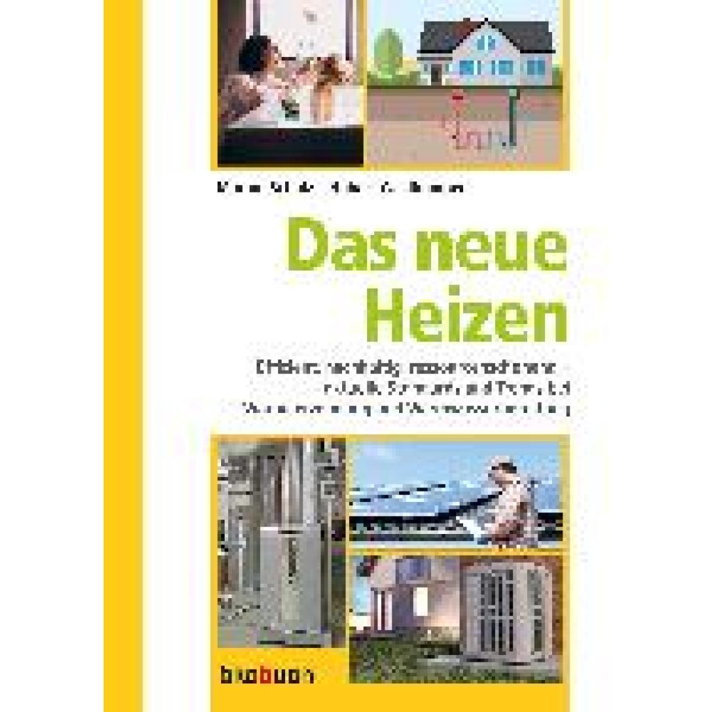 Schulz, Marion: Das neue Heizen