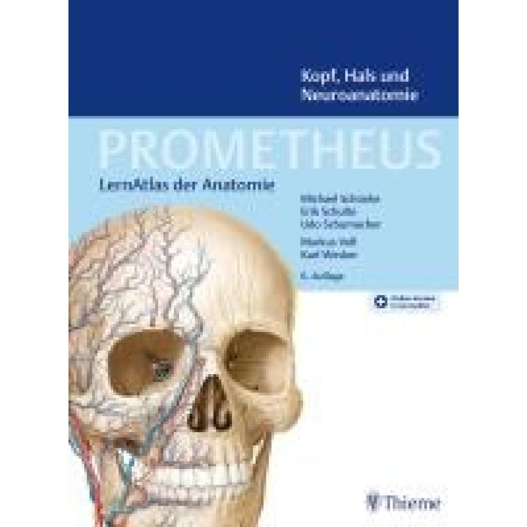 Schünke, Michael: PROMETHEUS Kopf, Hals und Neuroanatomie