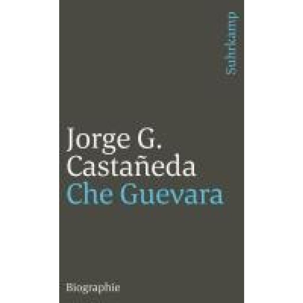 9783518394113 - Che Guevara - Jorge G Castaneda Taschenbuch