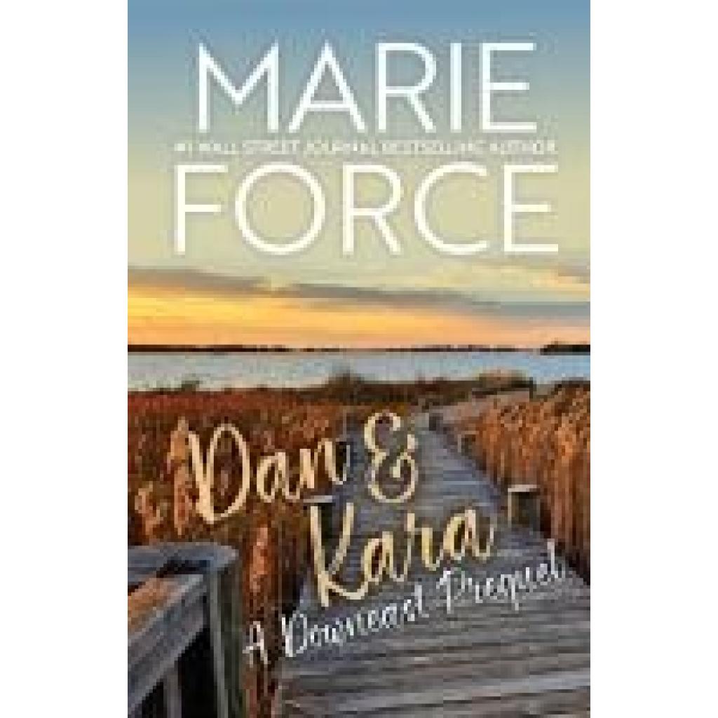 Force, Marie: Dan & Kara
