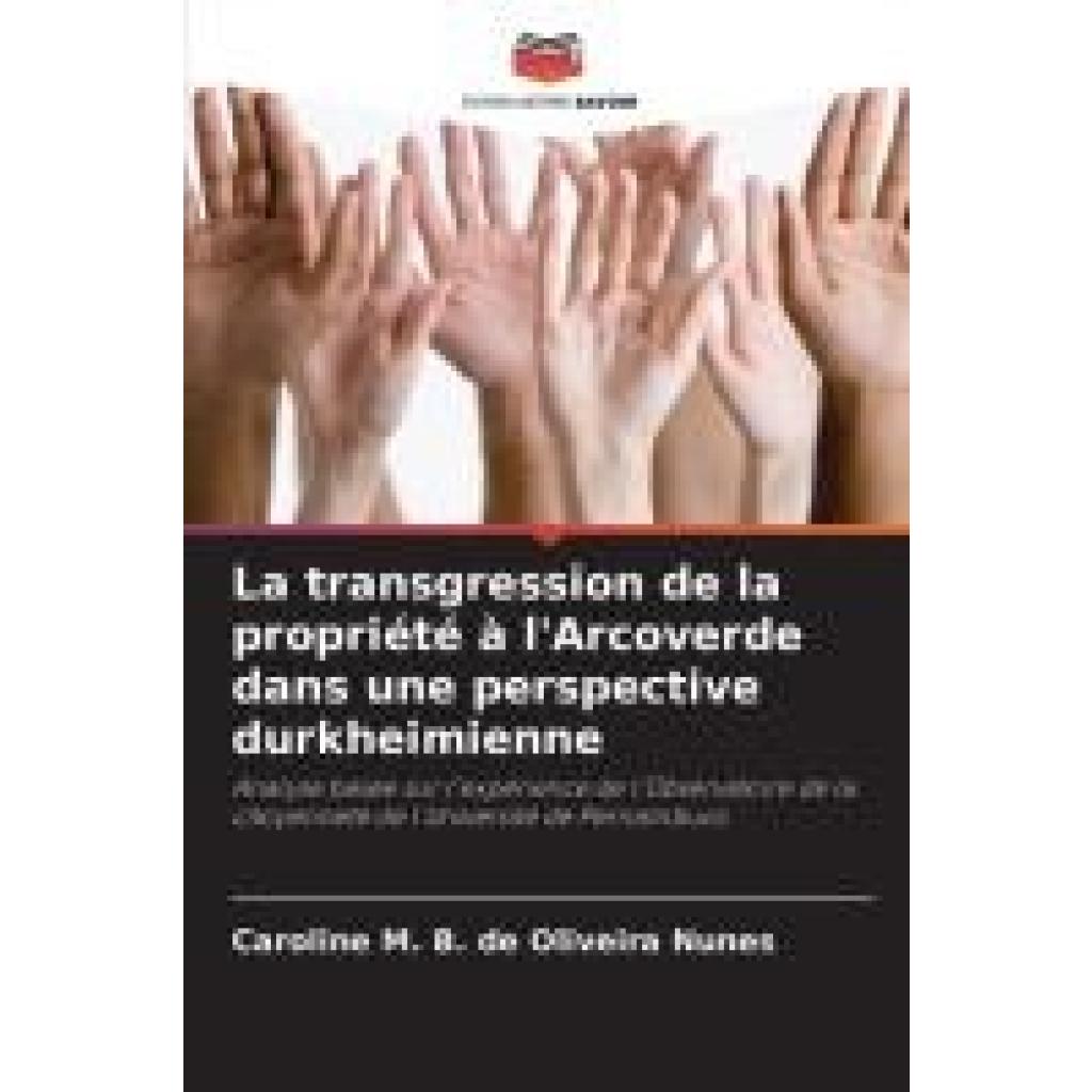 M. B. de Oliveira Nunes, Caroline: La transgression de la propriété à l'Arcoverde dans une perspective durkheimienne