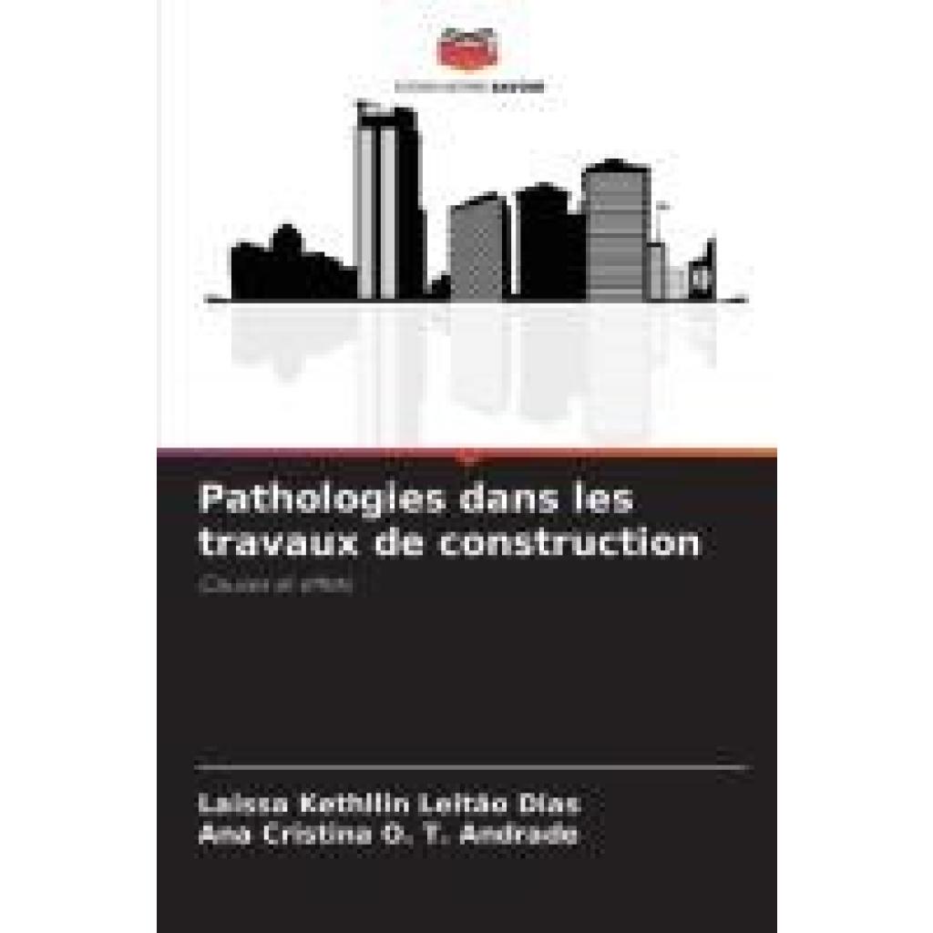 Leitão Dias, Laissa Kethllin: Pathologies dans les travaux de construction