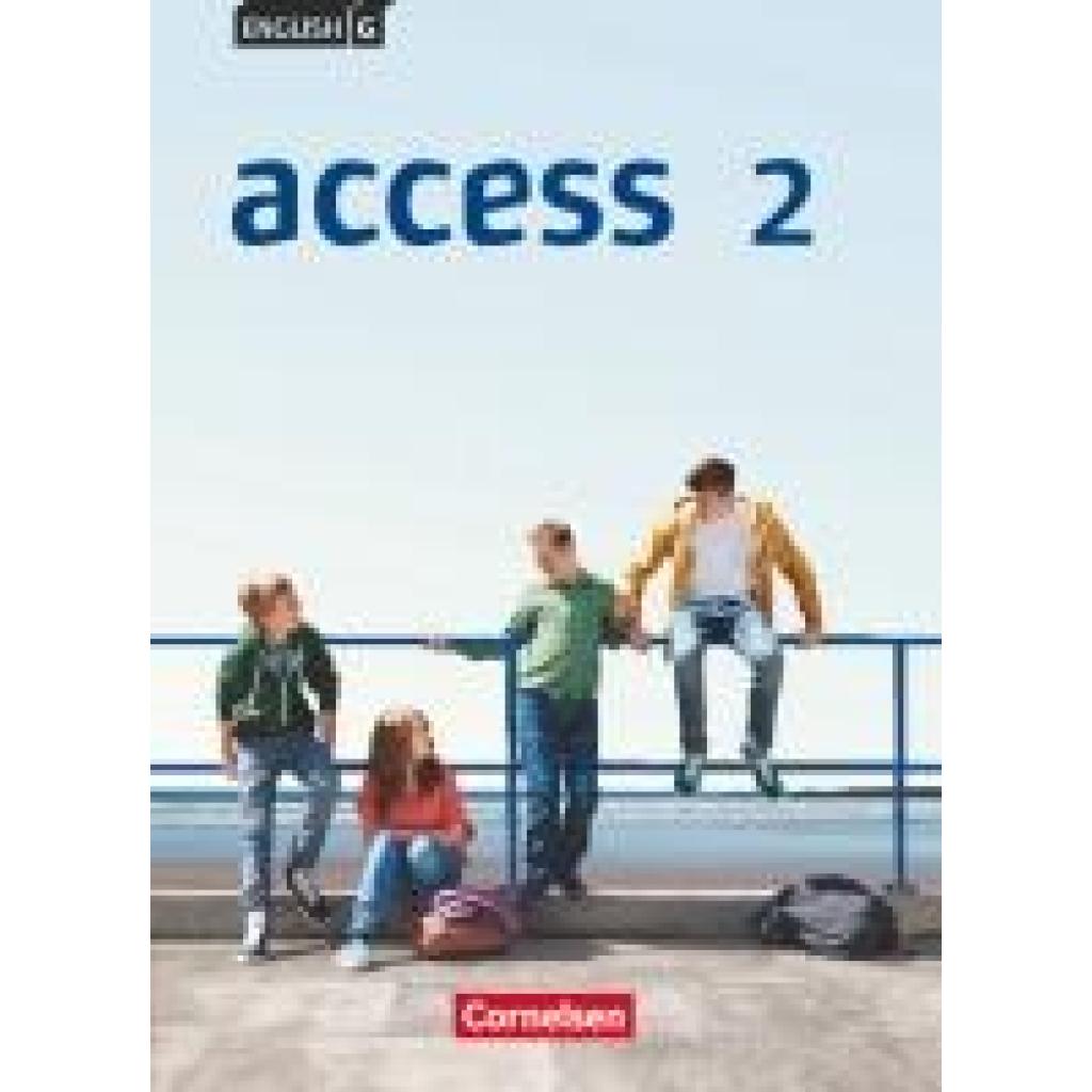 9783060325467 - Access Access - Allgemeine Ausgabe 2014 - Band 2 6 Schuljahr - Laurence Harger Cecile J Niemitz-Rossant Gebunden 9783060325467 - Access Access - Allgemeine Ausgabe 2014 - Band 2 6 Schuljahr - Laurence Harger Cecile J Niemitz-Rossant Gebunden