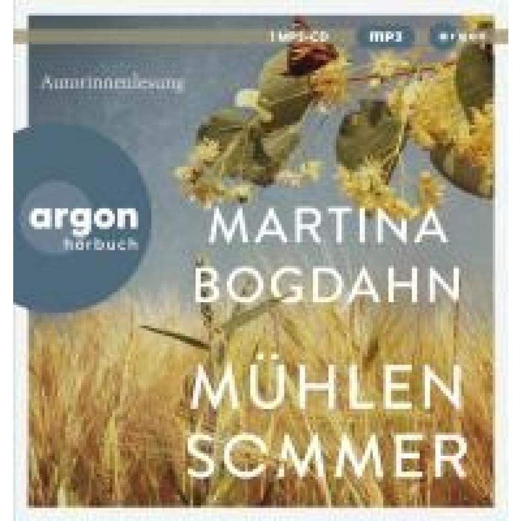 Bogdahn, Martina: Mühlensommer