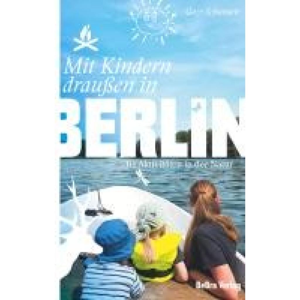 9783814802978 - Mit Kindern draußen in Berlin - Gary Schunack Kartoniert (TB)
