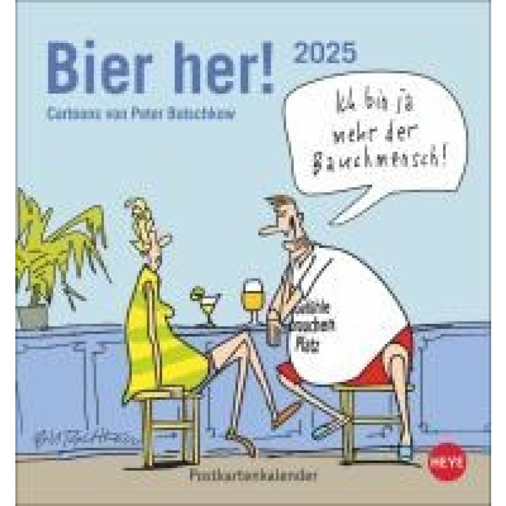 Peter Butschkow: Bier her Postkartenkalender 2025