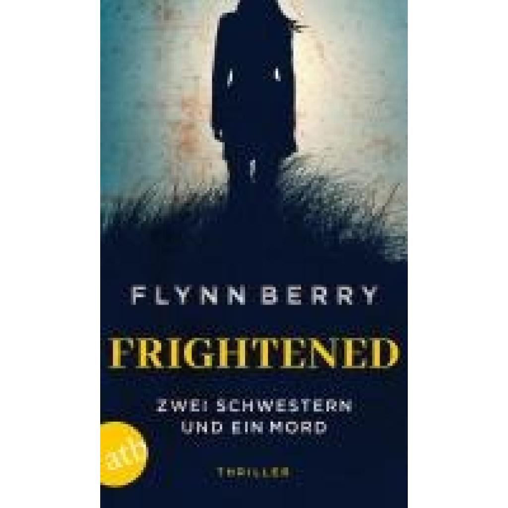 9783746640976 - Frightened - Zwei Schwestern und ein Mord - Flynn Berry Taschenbuch