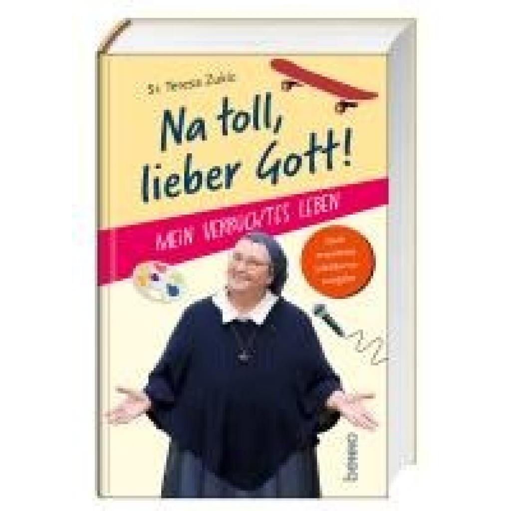 9783746265568 - Zukic Teresa Na toll lieber Gott! 9783746265568 - Zukic Teresa Na toll lieber Gott!