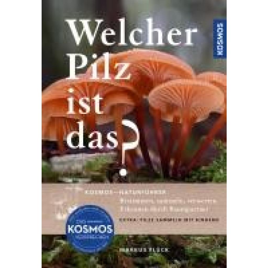 Flück, Markus: Welcher Pilz ist das?