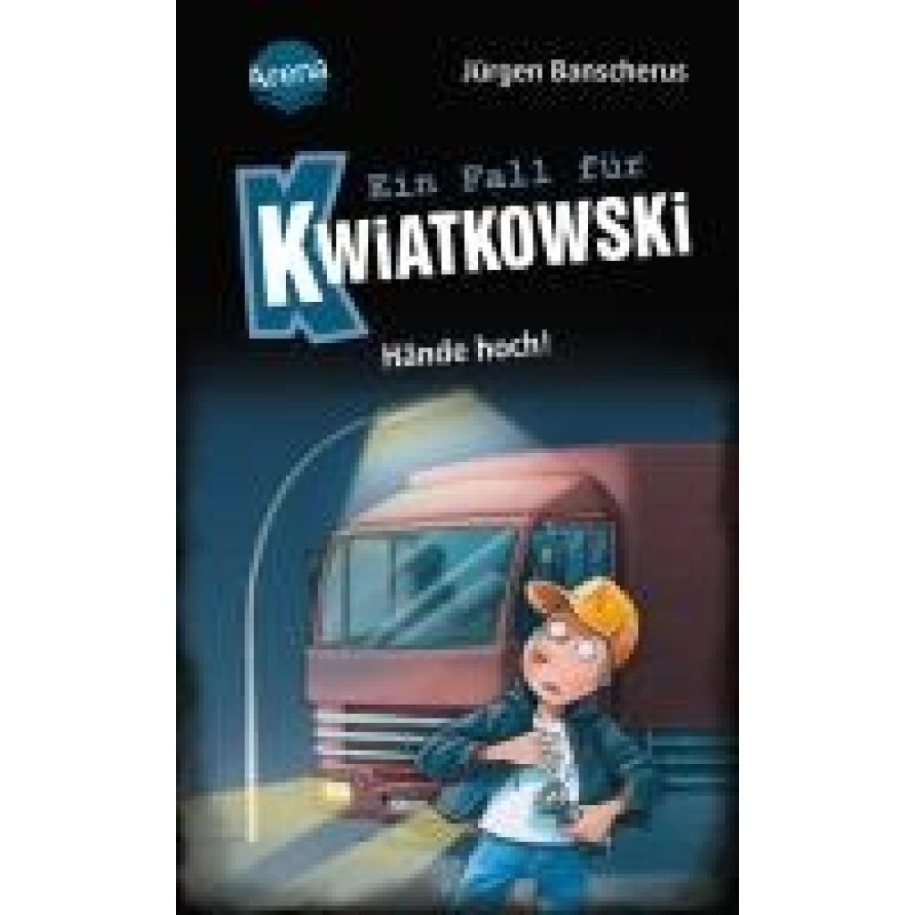 9783401607627 - Hände hoch!   Ein Fall für Kwiatkowski Bd32 - Jürgen Banscherus Gebunden
