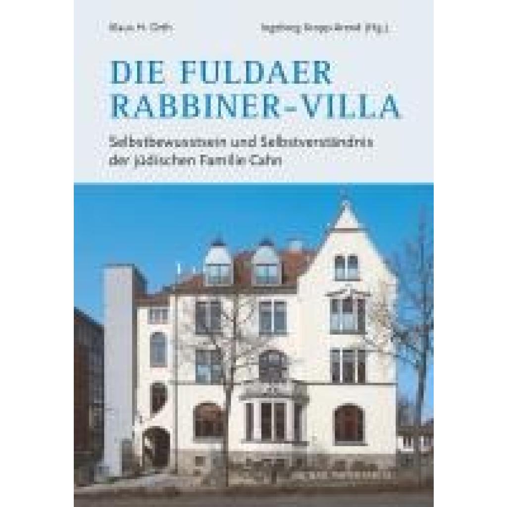 Orth, Klaus H.: Die Fuldaer Rabbiner-Villa