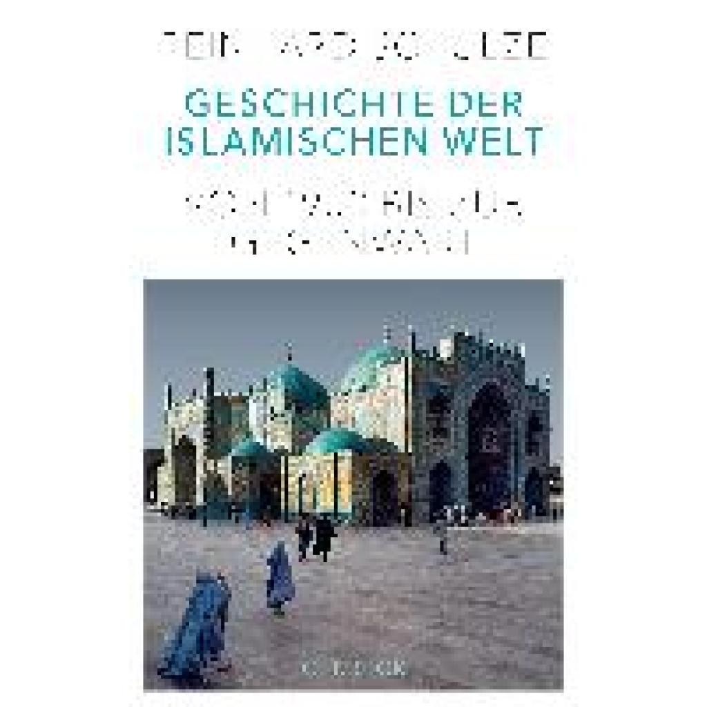 Schulze, Reinhard: Geschichte der Islamischen Welt
