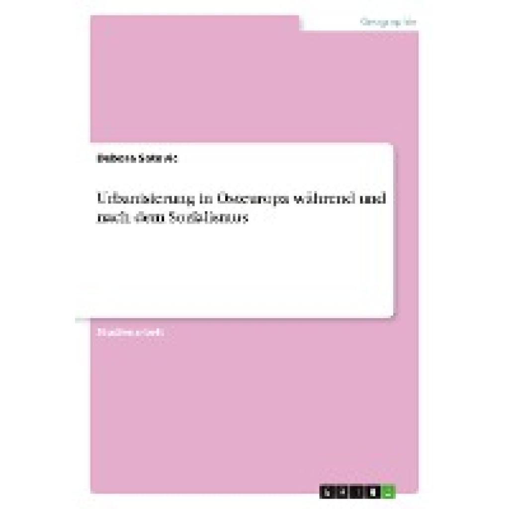 Satovic, Debora: Urbanisierung in Osteuropa während und nach dem Sozialismus