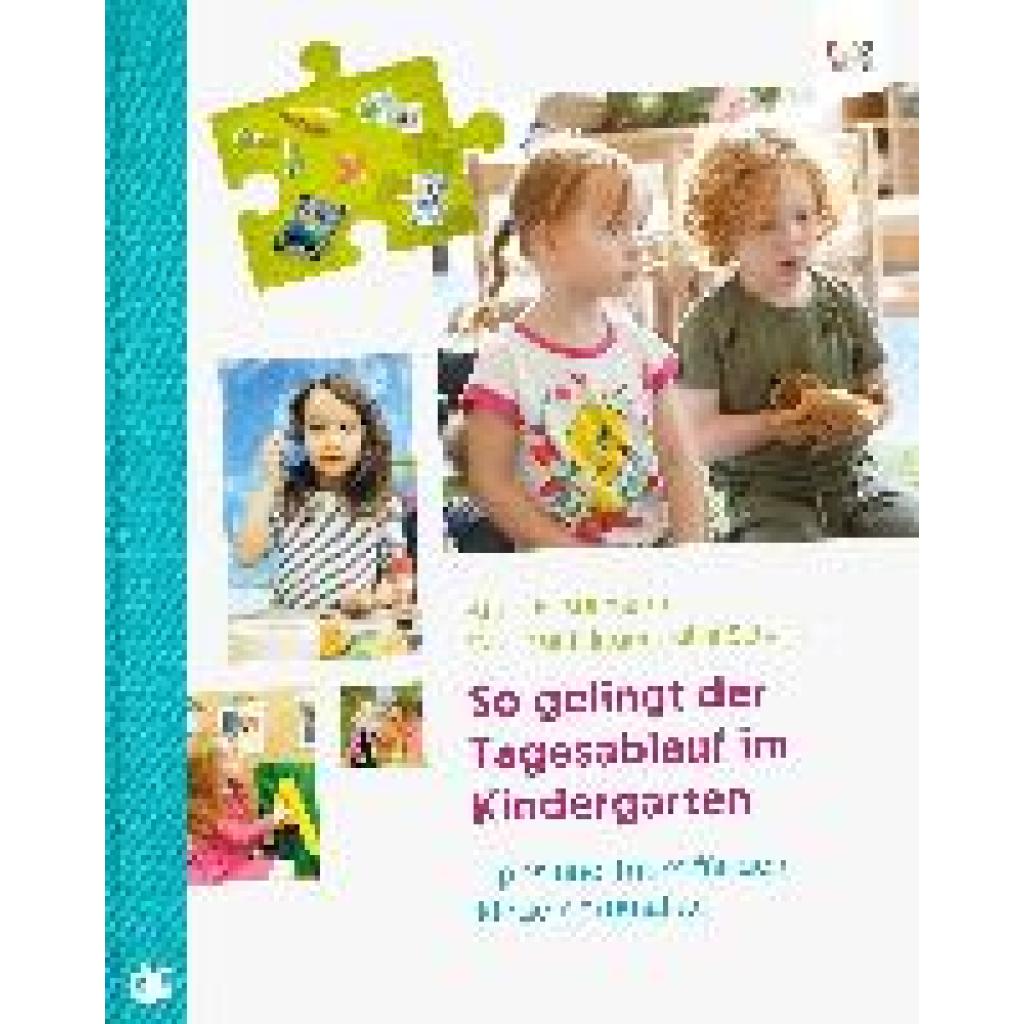 9783942334525 - So gelingt der Tagesablauf im Kindergarten - Antje Bostelmann Vanessa Klingen Silke Schaper Kartoniert (TB)