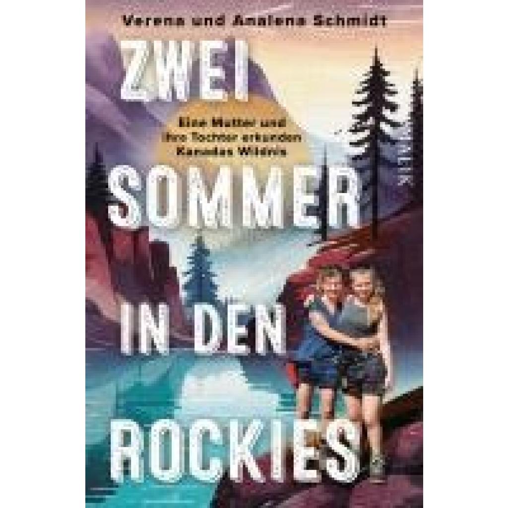 9783890295893 - Schmidt Verena Zwei Sommer in den Rockies
