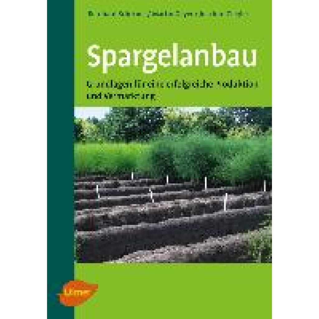 Brückner, Bernhard: Spargelanbau